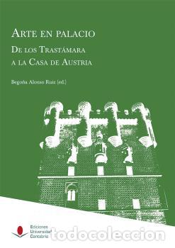Libros: ARTE EN PALACIO - ALONSO RUIZ, BEGO&Ntilde;A, - Foto 1