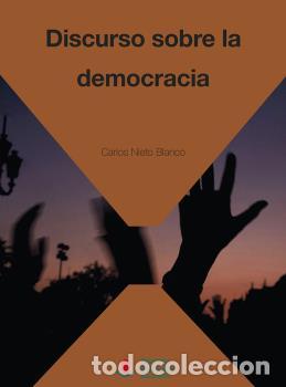 Libros: DISCURSO SOBRE LA DEMOCRACIA - NIETO BLANCO, CARLOS, - Foto 1