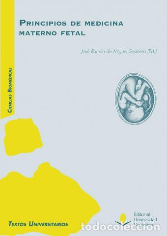 Livros em segunda m&atilde;o: PRINCIPIOS DE LA MEDICINA MATERNO FETAL - DE MIGUEL SESMERO, JOS&Eacute; RAM&Oacute;N,