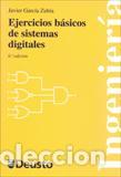 Libros: EJERCICIOS BASICOS DE SISTEMAS DIGITALES - GARCIA ZUBIA, JAVIER, - Foto 1