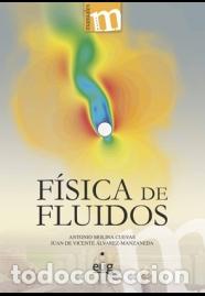 Libros: FISICA DE FLUIDOS - MOLINA CUEVAS, ANTONIO, - Foto 1