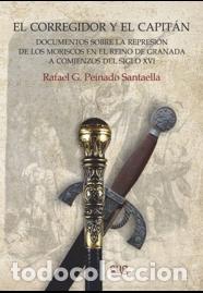 Libros: EL CORREGIDOR Y EL CAPIT&Aacute;N - PEINADO SANTAELLA, RAFAEL G., - Foto 1