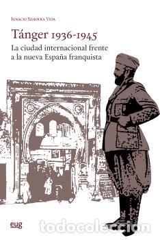 Libros: T&Aacute;NGER 1936-1945 - SZMOLKA VIDA, IGNACIO - Foto 1