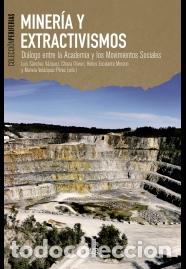 Libros: MINER&Iacute;A Y EXTRACTIVISMOS - VV AA, - Foto 1