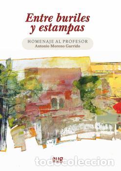Libros: ENTRE BURILES Y ESTAMPAS - VVAA, - Foto 1