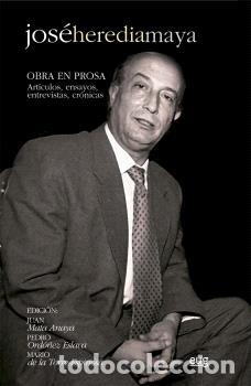Libros: OBRA EN PROSA - HEREDIA MAYA, JOSE, - Foto 1