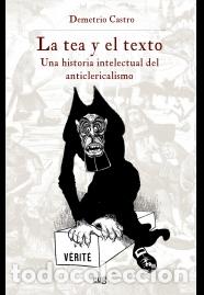 Libros: LA TEA Y EL TEXTO - CASTRO ALF&Iacute;N, DEMETRIO, - Foto 1