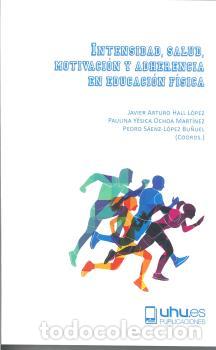 B&uuml;cher: INTENSIDAD, SALUD, MOTIVACI&Oacute;N Y ADHERENCIA EN EDUCACI&Oacute;N F&Iacute;SICA - SAENZ-LOPEZ BU&Ntilde;UEL, PEDRO,