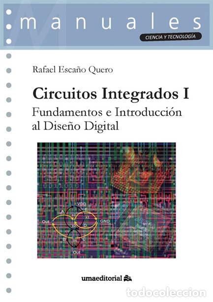 Libros: CIRCUITOS INTEGRADOS I - ESCA&Ntilde;O QUERO, RAFAEL - Foto 1
