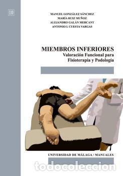 Libri di seconda mano: MIEMBROS INFERIORES. VALORACI&Oacute;N FUNCIONAL PARA FISIOTERAPIA Y PODOLOG&Iacute;A - GONZ&Aacute;LEZ S&Aacute;NCHEZ, MANUEL