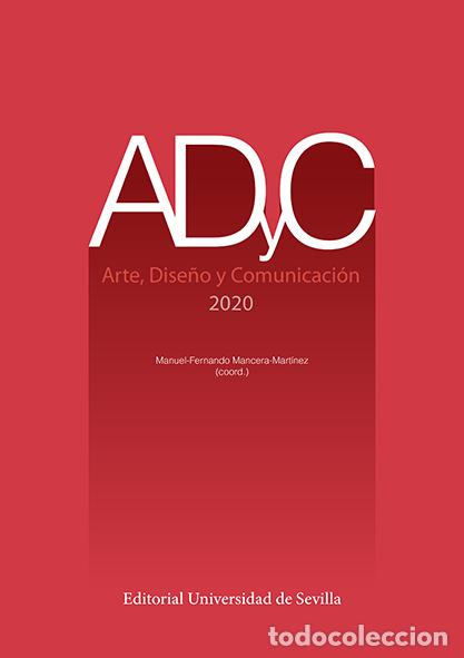 Libros: ADYC. ARTE, DISE&Ntilde;O Y COMUNICACI&Oacute;N (2020) - VVAA - Foto 1