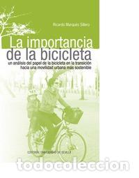 Libros: LA IMPORTANCIA DE LA BICICLETA - MARQU&Eacute;S SILLERO, RICARDO, - Foto 1