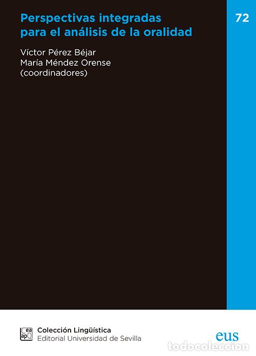 Libros: PERSPECTIVAS INTEGRADAS PARA EL AN&Aacute;LISIS DE LA ORALIDAD - VVAA - Foto 1
