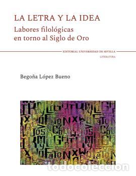 Libros: LA LETRA Y LA IDEA - LOPEZ BUENO, BEGO&Ntilde;A, - Foto 1