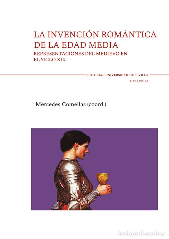 Libros: LA INVENCI&Oacute;N ROM&Aacute;NTICA DE LA EDAD MEDIA - VV.AA,