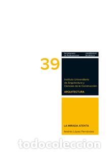 Libros: LA MIRADA ATENTA - L&Oacute;PEZ FERN&Aacute;NDEZ, ANDR&Eacute;S - Foto 1