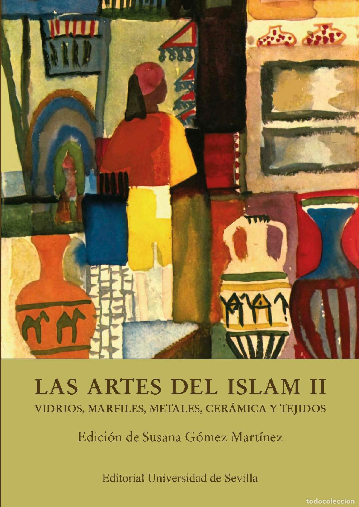 Libros: LAS ARTES DEL ISLAM II - VVAA - Foto 1