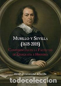 Libros: MURILLO Y SEVILLA (1618-2018) - VV.AA, - Foto 1