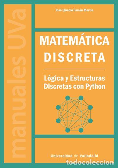 Libros: MATEM&Aacute;TICA DISCRETA - FARR&Aacute;N MART&Iacute;N, JOS&Eacute; IGNACIO, - Foto 1