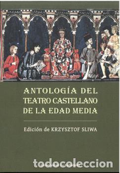 Libros: ANTOLOG&Iacute;A DEL TEATRO CASTELLANO DE LA EDAD MEDIA - SLIWA, KRZYSZTOF,