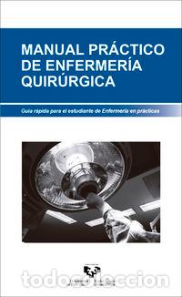 Libros: MANUAL PR&Aacute;CTICO DE ENFERMER&Iacute;A QUIR&Uacute;RGICA - VVAA, - Foto 1