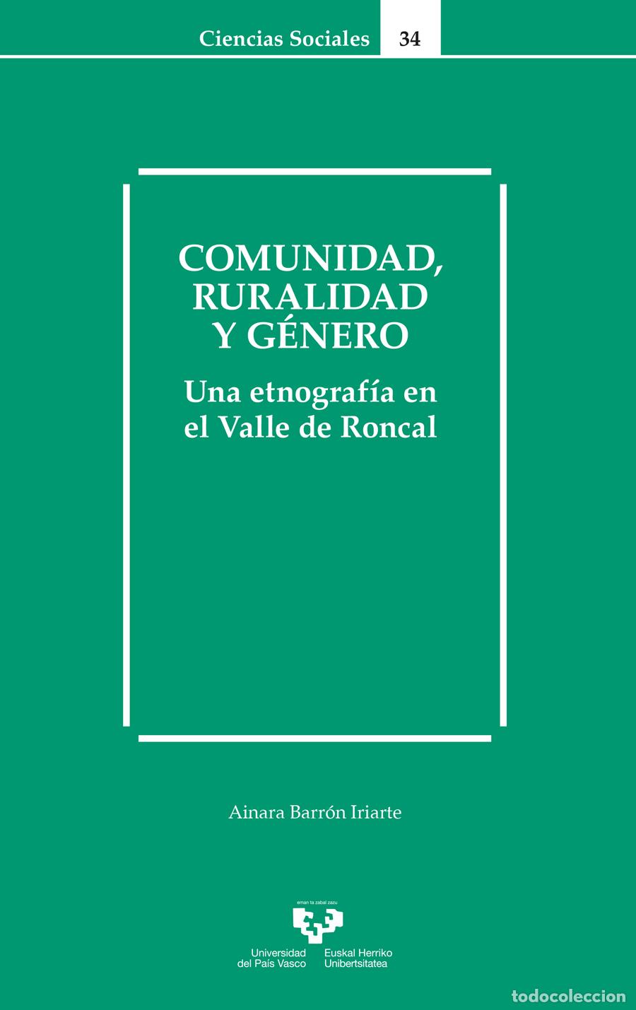 Libri di seconda mano: COMUNIDAD, RURALIDAD Y G&Eacute;NERO. UNA ETNOGRAF&Iacute;A EN EL VALLE DE RONCAL - BARR&Oacute;N IRIARTE, AINARA