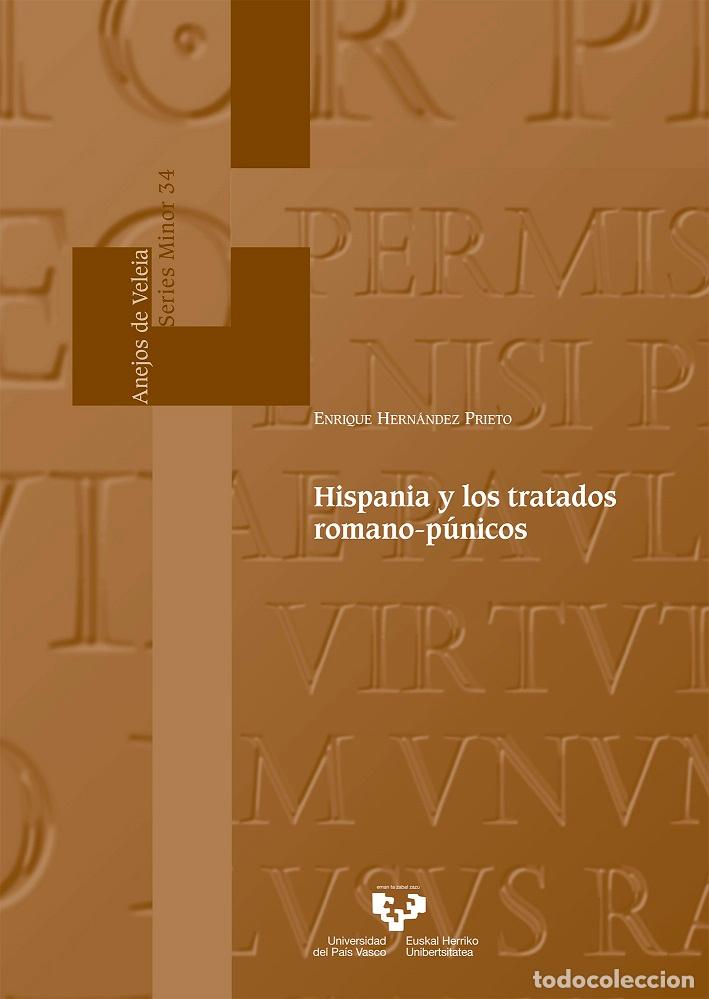 B&uuml;cher: HISPANIA Y LOS TRATADOS ROMANO-P&Uacute;NICOS - HERN&Aacute;NDEZ PRIETO, ENRIQUE,