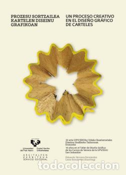 Libros: PROZESU SORTZAILEA KARTELEN DISEINU GRAFIKOAN ? UN PROCESO CREATIVO EN EL DISE&Ntilde;O GR&Aacute;FICO DE CARTELES