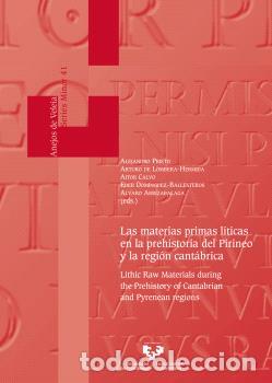 Libros: LAS MATERIAS PRIMAS L&Iacute;TICAS EN LA PREHISTORIA DEL PIRINEO Y LA REGI&Oacute;N CANT&Aacute;BRICA - VVAA