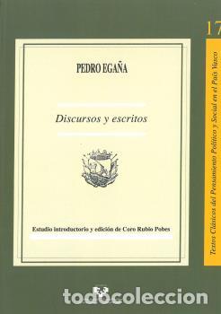 Libros: PEDRO EGA&Ntilde;A: DISCURSOS Y ESCRITOS - RUBIO POBES, CORO (ED.), - Foto 1