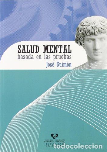 Libros: Salud mental basada en las pruebas - GUIM&Oacute;N UGARTECHEA, JOS&Eacute;, - Foto 1