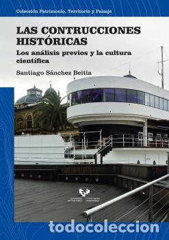 Libros: LAS CONSTRUCCIONES HIST&Oacute;RICAS - S&Aacute;NCHEZ BEITIA, SANTIAGO - Foto 1