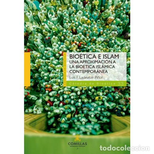 Libros: BIO&Eacute;TICA E ISLAM - LADEV&Eacute;LEZE PI&Ntilde;OL, LUIS F. - Foto 1