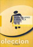 Libros: MUJER MUJERES Y BIOETICA - DE LA TORRE DIAZ, JAVIER, - Foto 1