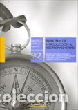 Libros: PROBLEMAS DE INTRODUCC. AL ELECTROMAGNETISMO - CENTENO HERNAEZ, EFRAIM, - Foto 1
