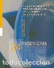 Libros: FUNDAMENTOS DE PROGRAMACION UTILIZANDO EL LENGUAJE C - MU&Ntilde;OZ FRIAS, JOSE DANIEL, - Foto 1