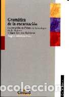Libros: GRAMATICA DE LA ENCARNACION - CORDOVILLA PEREZ, ANGEL, - Foto 1