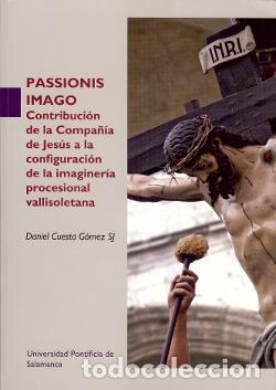 Libros: PASSIONIS IMAGO - CUESTA G&Oacute;MEZ SJ, DANIEL, - Foto 1