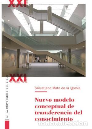 Libros: NUEVO MODELO CONCEPTUAL DE TRANSFERENCIA DEL CONOCIMIENTO - VVAA - Foto 1
