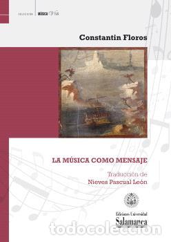 Libros: LA M&Uacute;SICA COMO MENSAJE - FLOROS, CONSTANTIN - Foto 1