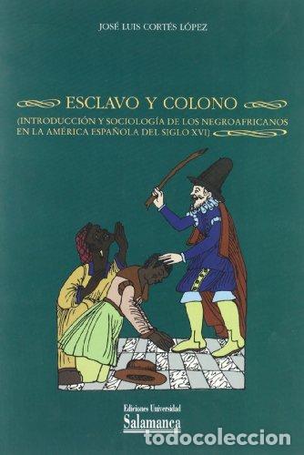 Libros: ESCLAVO Y COLONO - CORTES LOPEZ, JOSE LUIS, - Foto 1