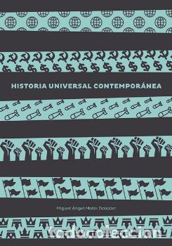 Libri di seconda mano: HISTORIA UNIVERSAL CONTEMPORANEA - MOTIS DOLADER, MIGUEL ANGEL,