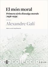 Libros: EL M&Oacute;N MORAL - GAL&Iacute;, ALEXANDRE, - Foto 1
