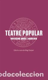 Libros: TEATRE POPULAR. - AR&Uacute;S I ARDERIU, ROSSEND, - Foto 1