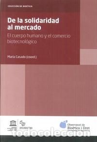 Libros: DE LA SOLIDARIDAD AL MERCADO - CASADO, MAR&Iacute;A., - Foto 1