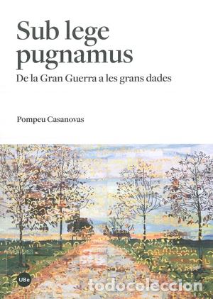 Libros: SUB LEGE PUGNAMUS - CASANOVAS, POMPEU (ED.), - Foto 1