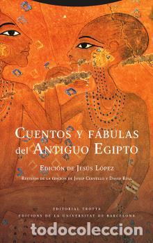 Libros: CUENTOS Y F&Aacute;BULAS DEL ANTIGUO EGIPTO - VVAA