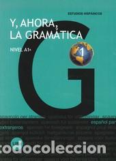 Libros: Y, AHORA, LA GRAMATICA NIVEL A1+ - MI&Ntilde;ANO LOPEZ, JULIA, - Foto 1