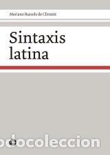 Libros: SINTAXIS LATINA - BASSOLS DE CLIMENT, MARIANO, - Foto 1