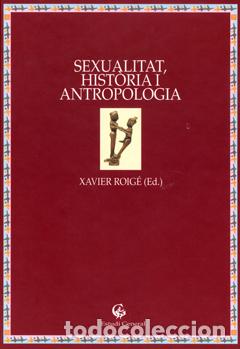 Libros: SEXUALITAT, HIST&Ograve;RIA I ANTROPOLOGIA. - VVAA - Foto 1